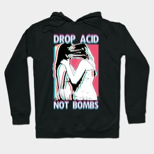 Acid Tshirt Drop Acid Not Bombs Hoodie